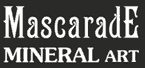 MascaradE MINERAL ART