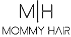MOMMY HAIR